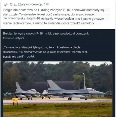 SzuruSzur - #wojna #ukraina #f16
Nie będzie F-16 z Belgii - wymówka: zbyt zużyte.
Tyl...