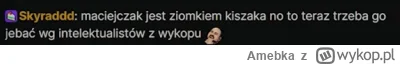 Amebka - #kiszak Jesteśmy intelektualistami ( ͡° ͜ʖ ͡°)