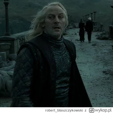 robert_blaszczykowski - Lucius Malfoy: mam plan
Voldemort: jaki? 
Lucius Malfoy: spry...