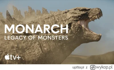 upflixpl - Monarch: dziedzictwo potworów na nowym zwiastunie od Apple TV+

Platform...