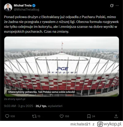 michalxd21 - XDDDDDDDDDD Bawi mnie te utrudnianie na siłę pucharu, bo Legia z Lechem ...