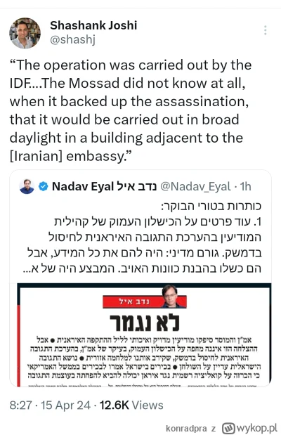 konradpra - >Operację przeprowadziły IDF… Mossad w ogóle nie wiedział, wspierając zab...