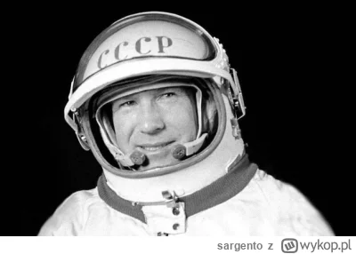 sargento - #heheszki 
Kosmonauta Aleksiej Archipowicz Leonow nie pił, nie palił i ćwi...