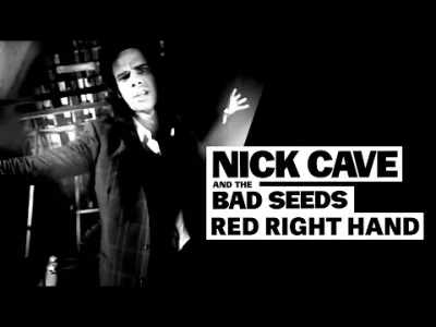Marek_Tempe - Nick Cave & The Bad Seeds - Red Right Hand.
You'll see him in your nigh...