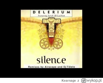 Kearnage - #trance 
Delerium Feat. Sarah McLachlan - Silence (Airscape Remix)