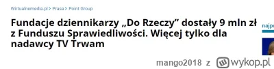 mango2018 - Natomiast żadnych oporów nie mieli dziennikarze dorzeczy, przyjmując 9 mi...