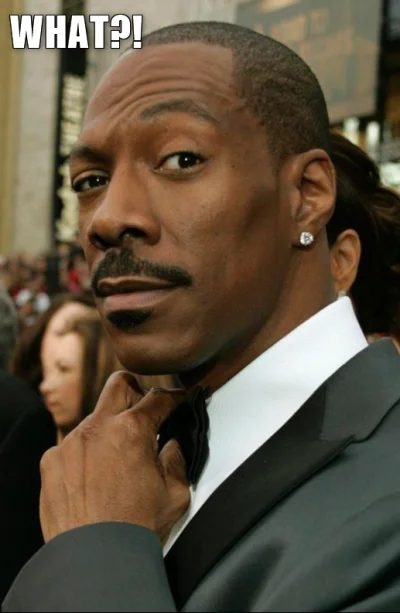 masonios72 - @masonios72: Eddie Murphy gdy mu pokazałem co on bredzi: