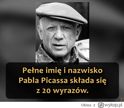 Ukiss - Pablo Ruiz Picasso (1881-1973) był hiszpańskim malarzem, rzeźbiarzem, grafiki...