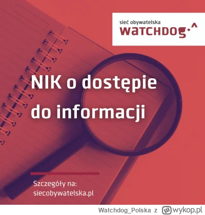 WatchdogPolska - Najwyższa Izba Kontroli przyjrzała się, jak w latach 2019-2022 prawo...