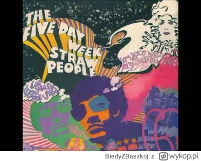 BiedyZBaszkoj - 381 - The Five Day Week Straw People - Sunday Morning (1968)

#muzyka...