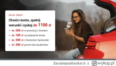 ZarabiajnaBankach - Rekordowe nawet 1100 zł nagrody w zamian za założenie Konta Selec...