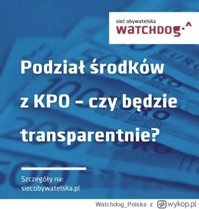 WatchdogPolska - Co z jawnością w przypadku Krajowego Planu Odbudowy? Rząd początkowo...