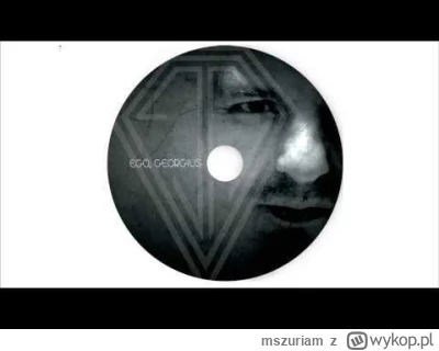 mszuriam - Polska Konstelacja.
JERZY ANTCZAK (ALBION) – Ego Georgius
https://www.yout...