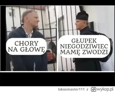 lukasmaster111 - #wroniecka9
To nie tak że Michu podsłuchiwał rozmowę mamusi z bratem...