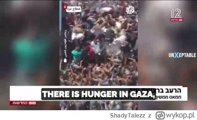ShadyTalezz - Izraelski kanał TV - Channel 12 otwarcie mówi o klęsce głodu w strefie ...