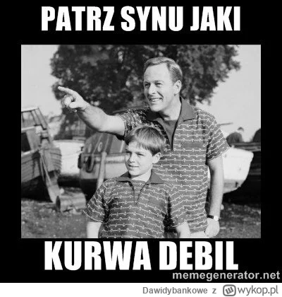 Dawidybankowe - @Pan_krecik:
