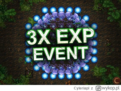 Cyleriapl - 3x Exp Event trwa do niedzieli na Cyleria OTS 🚀🔥

www.cyleria.pl

#tibi...