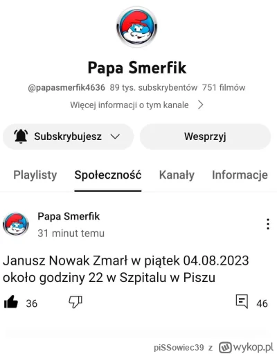 piSSowiec39 - Janusz Nowak nie żyje.
#papasmerfik #patostreamy