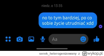 serek_heterogenizowany - nie odpisała przez ponad 24h, pewnie jej się telefon rozłado...