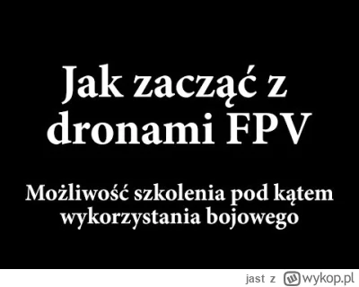 jast - #ryczek krótko opowiada jak zacząć z #drony #fpv #dronyfpv z potencjalnym zast...