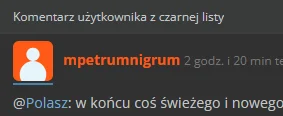 K-S- - @mpetrumnigrum: pokazujesz mi się jako użytkownik z czarnej listy, choć nigdy ...