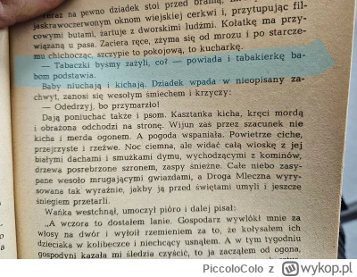 PiccoloColo - Tabaczki byśmy zażyli, co? 
Wykop czelen. Posypcie tabaki babom tego ty...