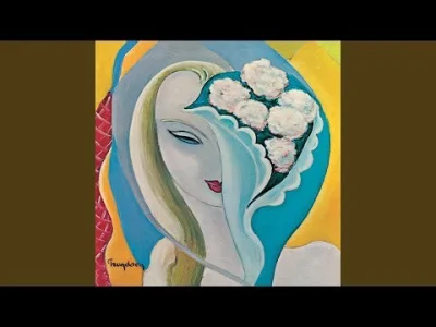 Lifelike - Derek and the Dominos - "Layla"
09.11.1970: "Layla and Other Assorted Love...