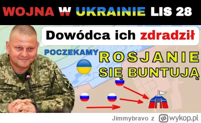 Jimmybravo - 28 LIS: Bunt! rosjanie Masowo ODMAWIAJĄ WALKI

Nie mają szans, więc ucie...