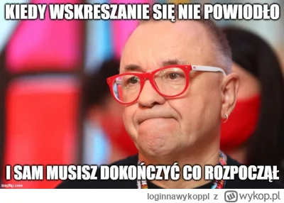 loginnawykoppl - Najgorzej :/ 

#wosp #heheszki