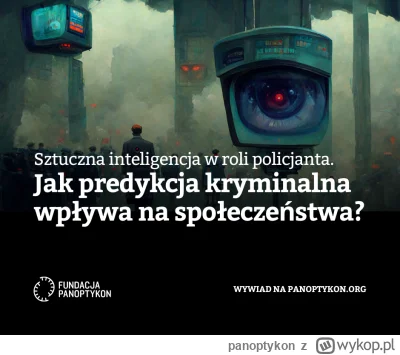 panoptykon - [Wywiad] Technologie w policji, monitoring wizyjny urzędu , sztuczna int...