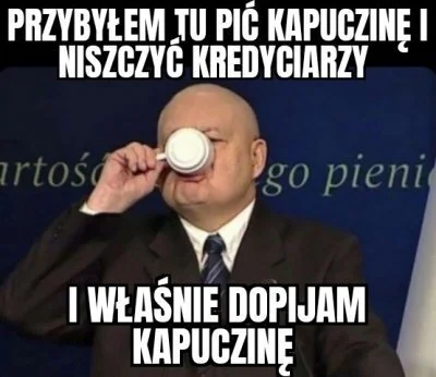 paczelok - #kochanykredytpolski  #kapuczina