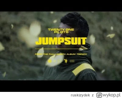 ruskizydek - #miszkapoleca #twentyonepilots #muzyka
Dżampsut, dżamsput, kower mi
Twe...