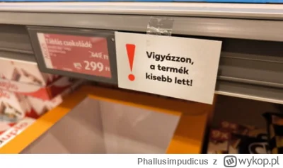 Phallusimpudicus - Na Węgrzech obowiązkowa informacja czy produkt został pomniejszony...