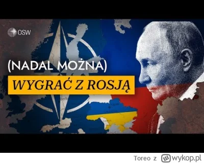 Toreo - #wojna #ukraina #rosja

Od OSW, dłuższy materiał jeśli ktoś jeszcze nie widzi...