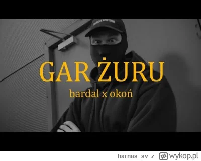 harnas_sv - bardal ft. okoń - gar żuru

#rap #polskirap