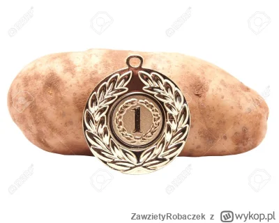 ZawzietyRobaczek - czyli jednak jest szansa na medal z ziemniaka?