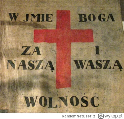 RandomNetUser - "Hasło Za naszą i waszą wolność pozostanie niezmienne".

No to sobie ...
