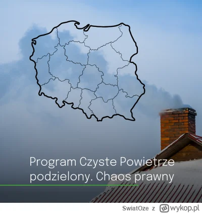SwiatOze - Czyste Powietrze podzielone na województwa. Chaos interpretacyjny uderza w...