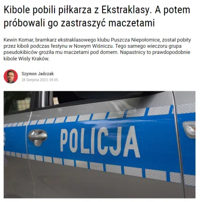 thority - Kibole Wisły Kraków pobili Komara z Puszczy. Wg artykułu ma uszkodzoną rękę...