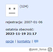 piotr_forsa - funfact, założyłem tam konto jakoś godzinę po tym jak założyli mi pierw...