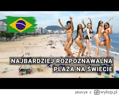 pkieryk - Dla ciekawych Brazylii nagrałem film o najpopularniejszej plaży świata czyl...