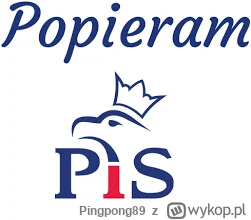Pingpong89 - Popierać partie rządząca to powód do dumy.
Nie daj sobie wmówić że jeste...