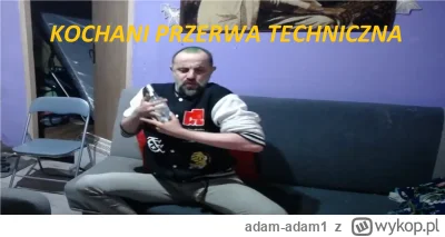 adam-adam1 - @Drakerx: Przerwa techniczna a jak w ogóle do na yt dostał bana na kanal...