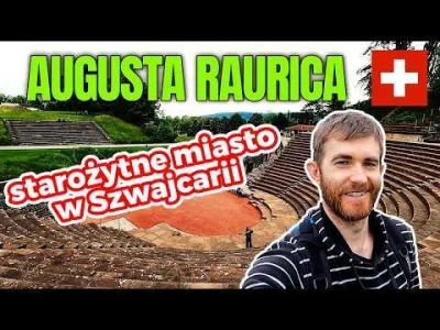 szwajcarski-szlak - Augusta Raurica to starożytne miasto i najstarsza znana kolonia C...