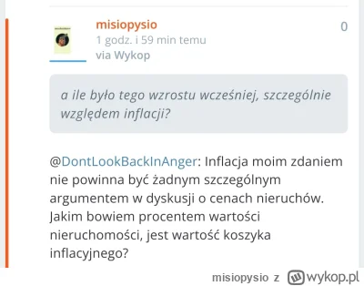 misiopysio - Nie dalej jak o 12:00 pisałem o wpływie inflacji na ceny nieruchomości p...
