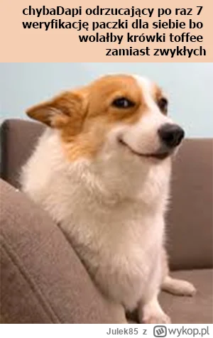 Julek85 - #wykopaka 
@chybaDapi weryfikowales paczke dla samego siebie? :P