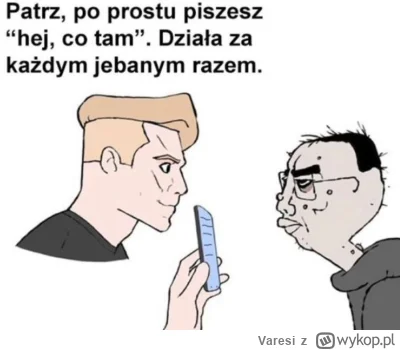 Varesi - Oj to tak nie działa. 
#przegryw