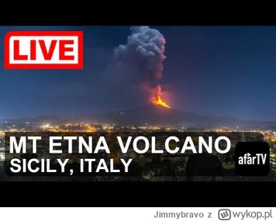 Jimmybravo - Etna się obudziła. Coś za często te wulkany się budzą ostatnio.

#wulkan...