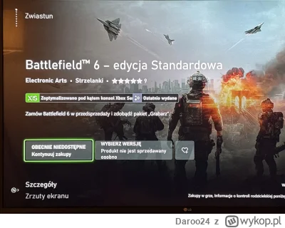 Daroo24 - Hej mam pytanie, czemu nie mogę kupić w tym momencie BF6 w edycji standardo...