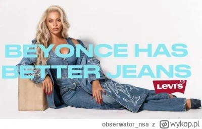 obserwator_nsa - - Reklama Levi's dokładnie rok wcześniej
- Beyonce ma lepsze geny. 
...